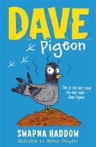 Swapna Haddow, Sheena Dempsey - Dave Pigeon