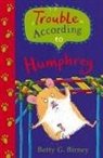Betty G Birney, Betty G. Birney, Birney Betty G., Jason Chapman, Chapman Jason - Trouble According to Humphrey