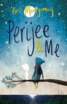 Ross Montgomery, Ross (author) Montgomery - Perijee and Me