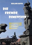 Roland Roth - Die fremde Dimension