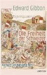 Edward Gibbon - Die Freiheit der Schweizer