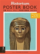 Katie Daynes, Jo Nelson, Richard Wilkinson, Richard Daynes Wilkinson, Richard Wiilkinson, Richard Wilkinson - Historium Poster Book