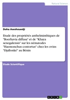 Doha Awohouedji - Etude des propriétés anthelminthiques de "Boerhavia diffusa" et de "Khaya senegalensis" sur les nématodes "Haemonchus contortus" chez les ovins "Djallonké" au Bénin