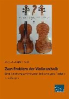 August Leopold Sass - Zum Problem der Violintechnik