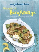 Claudia Braun, Claudia Thienel, Weight Watchers, Klaus Arras, Carsten Eichner, Andreas Ketterer... - Rezepte für Berufstätige