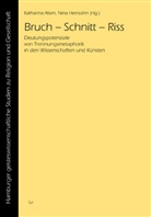 Katharin Alsen, Katharina Alsen, Heinsohn, Heinsohn, Nina Heinsohn - Bruch - Schnitt - Riss