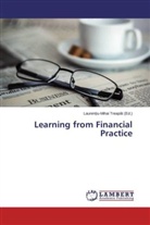 Lauren¿iu-Mihai Treap¿t, Lauren iu-Mihai Treapat, Lauren?iu-Miha Treapat, Lauren?iu-Mihai Treapat, Lauren¿iu-Mihai Treapat, Laurentiu-Mihai Treapat - Learning from Financial Practice
