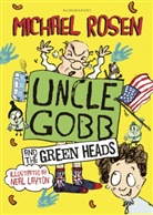 Michael Rosen, Michael (Lincoln College Rosen, Neal Layton - Uncle Gobb And The Green Heads