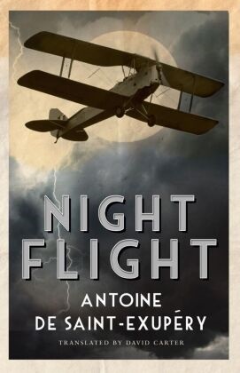 Antoine de Saint-Exupery, Antoine Saint-Exupéry, Antoine de Saint-Exupéry - Night Flight