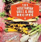 101 Vegetarian BBQ and Grill Recipes