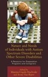 HUCKVALE, Manina Urgolo Van Riper Huckvale, Manina Urgolo Huckvale, Huckvale Manina Urgolo, Irene van Riper, Irene Van Riper... - Nature Needs of Individuals With Autism Spectrum Disorders Other