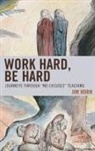 Jim Horn, Horn Jim - Work Hard, Be Hard