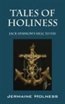 Jermaine Holness - Tales of Holiness