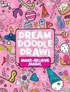 Little Simon, Various, Little Simon, Various, Simon &amp; Schuster - Dream Doodle Draw! Make-Believe Magic