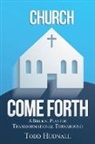 Todd Hudnall - Church, Come Forth