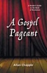 Allan Chapple, Allan Leslie Chapple - A Gospel Pageant
