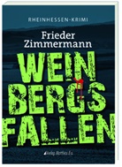 Frieder Zimmermann - Weinbergsfallen