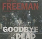 Brian Freeman, Joe Barrett - Goodbye to the Dead: A Jonathan Stride Novel (Audio book)