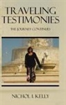Nichol I. Kelly - Traveling Testimonies