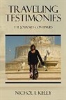 Nichol I. Kelly - Traveling Testimonies