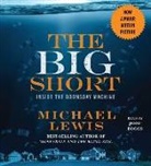 Jesse Boggs, Michael Lewis, Michael/ Boggs Lewis, Jesse Boggs - The Big Short: Inside the Doomsday Machine (Hörbuch)