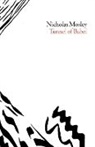 Nicholas Mosley - The Tunnel of Babel