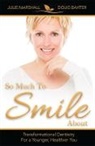 Doug Baxter, Douglas Baxter, Douglas Baxter, Julie Marshall D. M. D., Julie Marshall - So Much to Smile about