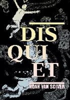Noah Van Sciver, Noah Van Sciver, Noah Van Sciver - Disquiet