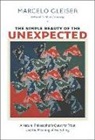 Marcelo Gleiser - The Simple Beauty of the Unexpected