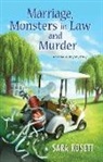 Sara Rosett - Marriage, Monsters-In-Law, and Murder