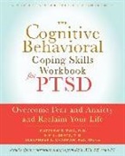 Alexander L Chapman, Alexander L. Chapman, Alexander L. Tull Chapman, Ki Gratz, Kim L. Gratz, Matthew T Tull... - Cognitive Behavioral Coping Skills Workbook for Ptsd