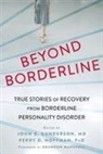 John G Gunderson, John G. (EDT)/ Hoffman Gunderson, Perry D Hoffman, Perry D. Hoffman, Perry D. Gunderson Hoffman, Perry D. Gunderson MD Hoffman... - Beyond Borderline