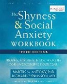Martin M Antony, Martin M. Antony, Martin M. Swinson Antony, Martin M./ Swinson Antony, Richard Swinson, Richard P. Swinson - The Shyness and Social Anxiety Workbook, 3rd Edition
