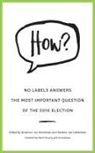 Governor Jon Huntsman, Jon Huntsman, Joe Lieberman, Senator Joe Lieberman, Lieberman Joe, No Labels Foundation... - HOW?