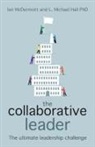 L Michael Hall, L. Michael Hall, Ian Mcdermott, Ian Hall Mcdermott, McDermott Ian - Collaborative Leader