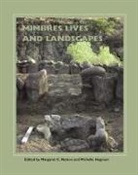 Michelle Hegmon, Margaret C Nelson, Margaret C. Nelson - Mimbres Lives and Landscapes