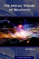 Dennis Morris - The Special Theory of Relativity