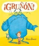 Adam Stower, Adam S. Tower - Grunon!