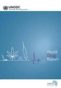 United Nations Office on Drugs and Crime,  United Nations (COR),  United Nations Office on Drugs and Crime,  United Nations Publications - World Drug Report 2015