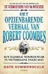 Kate Summerscale - Het opzienbarende verhaal van Robert Coombes