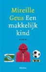 Mireille Geus - Een makkelijk kind