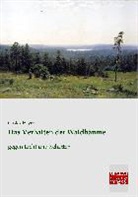 Gustav Heyer - Das Verhalten der Waldbäume