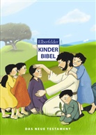 Martina Merckel-Braun, Judith Arndt - Bibelausgaben: Elberfelder Kinderbibel - Das Neue Testament