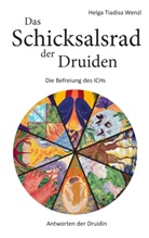 Helga Tiadisa Wenzl - Das Schicksalsrad der Druiden