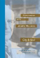 Robert Sardello - Conversing with James Hillman City & Soul