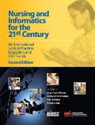 Robyn Carr, Carr Robyn, Charlotte Weaver, Connie Delaney, Delaney Connie, Richard C. Kearney... - Nursing and Informatics for the 21st Century