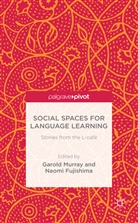 Garold Murray, Garold Fujishima Murray, Fujishima, N Fujishima, N. Fujishima, Naomi Fujishima... - Social Spaces for Language Learning