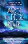 Charles Virtue, Doreen Virtue, Doreen/ Virtue Virtue - Awaken Your Indigo Power