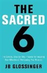 J. B. Glossinger, Jb Glossinger - The Sacred Six