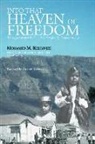 Mohamed Keshavjee, Mohamed M Keshavjee, Mohamed M. Keshavjee - Into That Heaven of Freedom